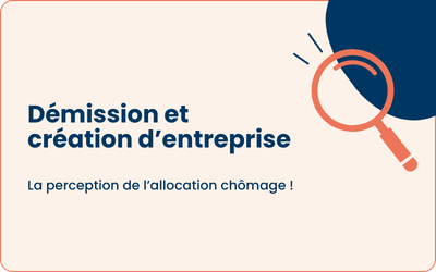 Démission et création d&rsquo;entreprise