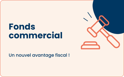 Rachat d&rsquo;un fonds commercial, un nouvel avantage fiscal